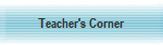 Teacher's Corner